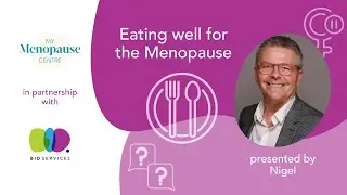 Eating Well for Menopause - with BSL