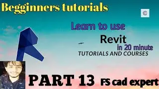 begginners Tutorials video| PART 13|FS cad expert|Learn to use revit software|complete design