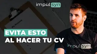 5 CONSEJOS para hacer un buen CV