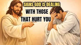 7 Signs God Is Dealing With Those Who Hurt You