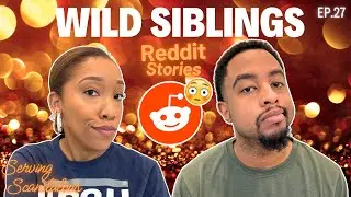 The Wild Side of Sibling Rivalry | Scandalous Reddit Stories
