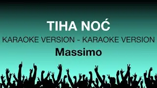Massimo - Tiha noc (Karaoke)