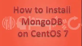 MongoDB for beginners | Install MongoDB on CentOS 7