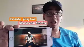 Randolph - Going Clear (Maoraroam Reaction)