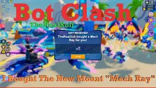Bot Clash I Bought The New Mount 