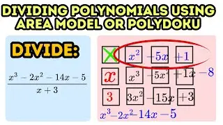 How to Divide Polynomial Expressions Using Polydoku or Box Method or Area Model (Part 1)