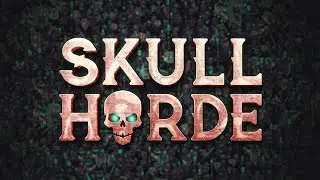 Skull Horde - Gameplay Trailer