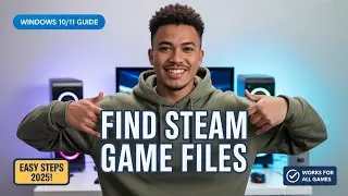 How to Find Steam Game Files on Windows 10/11 (2025 Guide)