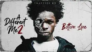 Traptize Ky - Bottom Line [Official Audio]