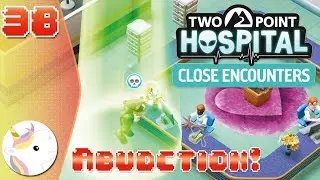 My Cow Got Abducted! ~ Two Point Hospital #38 | Close Encounters DLC