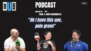 Now U Know, Episode 10: Dean &ldquo;The Cologne Kid&rdquo; & John Scarangello