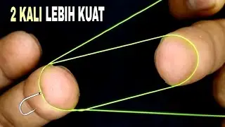 CARA MUDAH MENGIKAT KAIL PANCING KECIL KUAT ANTI KUSUT