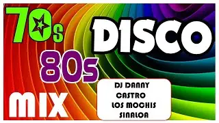 70S DISCO CLASICOS MIX 2 RETRO OLDIES  DJ DANNY CASTRO
