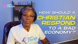 How Should A Christian Respond To A Bad Economy? || Boundless Disciple Tribe || Mo'Tolani Abike