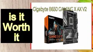 Gigabyte B650 GAMING X AX V2 REVIEW &ndash; Important Information