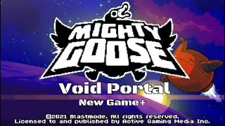 Mighty Goose Part 9: Void Portal - New Game+
