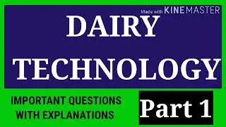 DAIRY TECHNOLOGY TOPICWISE QUESTIONS WITH EXPLANATIONS-1