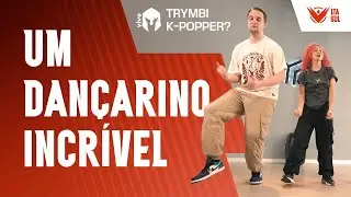 O Trymbi TEM esse K-Pop! | #LTASul