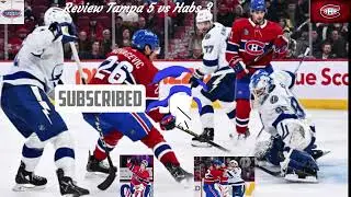80  Episode : Review Tampa 5 vs Habs 3 !!