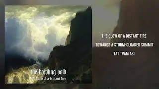 The Howling Void &ndash; The Glow of a Distant Fire [FULL ALBUM 2025] | Atmospheric Funeral Doom