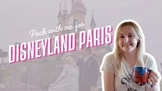 Packing for Disneyland Paris! 🎢 My Essentials + Trip Plan ✨