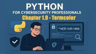 Python for Cybersecurity Professionals with PCEP Prep - Chapter 1 Section 9