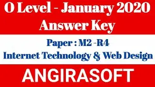 Answer Key | O Level M2 - R4 : Internet Technology & Web Design | O Level January 2020 | Angirasoft
