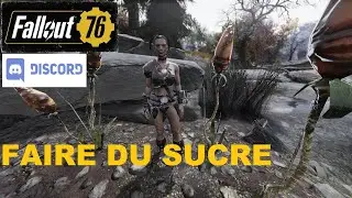 Fallout 76 Fr - Tuto pour Faire du sucre