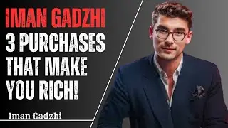 BEST Purchases To Be RICH in Your 20s || Iman gadzhi