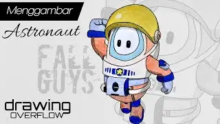 How to draw Fall Guys Astronaut - Cara menggambar Fall Guys | Drawing