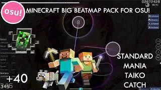 Minecraft Big Beatmap Pack For Osu! (Standard, Mania, Taiko and Catch)