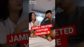 JAMILL deleted youtube Channel tara tiktok tayo!