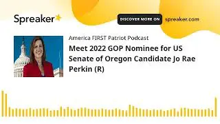 Meet 2022 GOP Nominee for US Senate of Oregon Candidate Jo Rae Perkin (R)