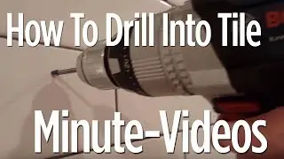How To Drill Into Ceramic or Porcelain Tile in 1 Minute (Anyone can do it)