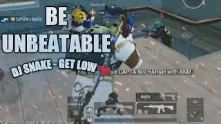 BE UNBEATABLE | DJ SNAKE-GET LOW🖤  |4k PUBGm Montage 🇮🇳  |  IPhone 11 | Smooth+Extreme Graphics