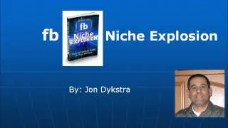 fb Niche Explosion Review | My unbiased opinion on fb Niche Explosion by Jon Dykstra