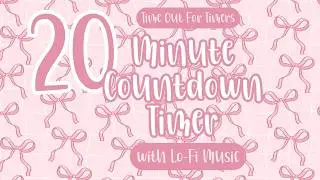 20 Minute COQUETTE BOWS Countdown Timer with Relaxing Lofi Music & Alarm for Classroom Calmdown