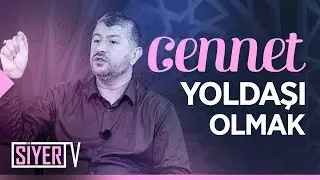 Cennet Yoldaşı Olmak | Muhammed Emin Yıldırım
