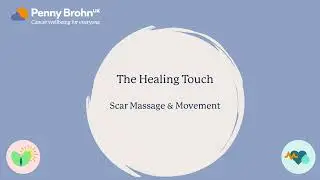 Scar Therapy Session 2 Physical Connections