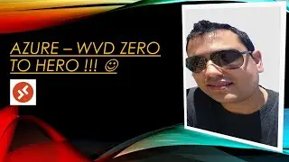 Azure - AVD Zero to Hero !!!😎😎😎