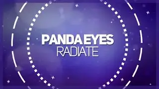 Panda Eyes - Radiate (Original Mix)
