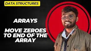 move zeroes to end of array | Array | Data structures and algorithms | DSA