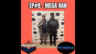 Wrestlezona EP#9 - Mega Ran