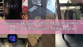 Review Ikago Coffee Mug Warmer Set, &plusmn;1&deg;F Precision Temperature Control Smart Heated Mug for Desk, El