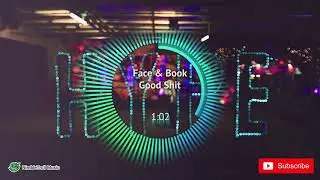 ► Face & Book - Good Shit [Electro]
