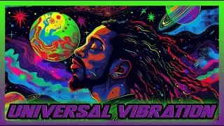 ✨🚀 UNIVERSAL VIBRATION 🚀✨