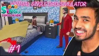 VIRTUAL SINGLE DAD SIMULATOR|GAMEPLAY #|LEVEL-1TO 10|ANDROID GAMEPLAY|#singledad
