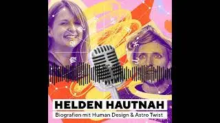 Helden Hautnah - Biografien mit Human Design und Astro Twist - #43 Milton Erickson – bewusster...