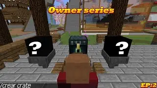 &iexcl;CRATES &Eacute;PICAS y KOTHs INSANOS para mi servidor! 😱 | Owner Series #2