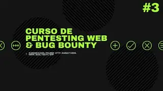 Curso de Pentesting Web / Bug Bounty #3 | Subdominios, Prueba  